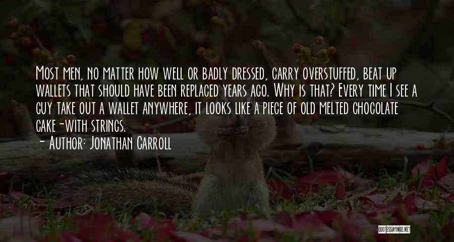 Jonathan Carroll Quotes 740411