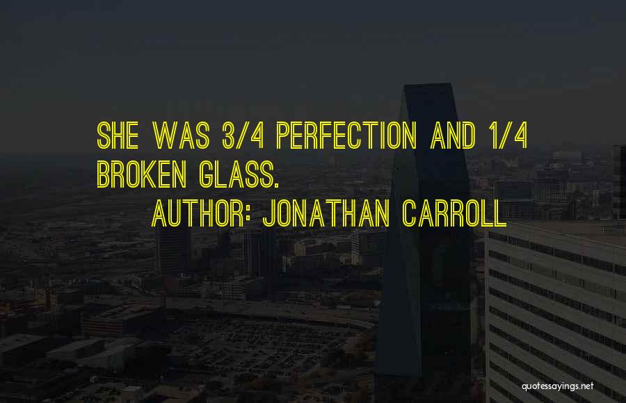 Jonathan Carroll Quotes 950490