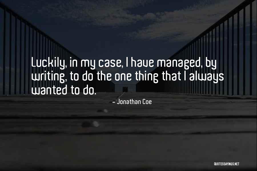 Jonathan Coe Quotes 1422550 Jonathan Coe Quotes 1422550