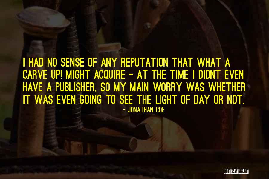 Jonathan Coe Quotes 892249