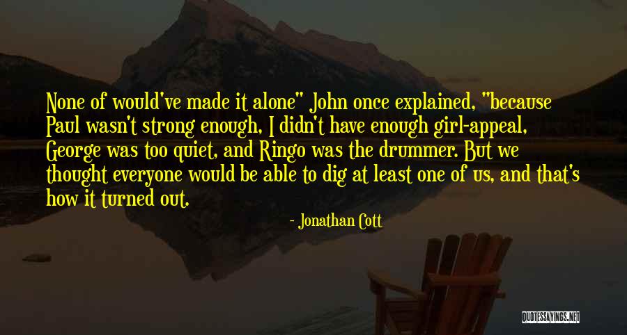 Jonathan Cott Quotes 2019291