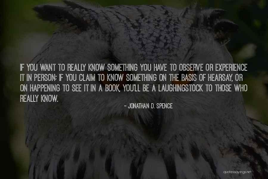 Jonathan D. Spence Quotes 2035263 Jonathan D. Spence Quotes 2035263