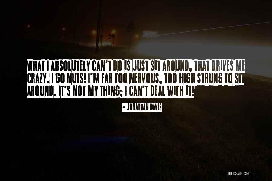 Jonathan Davis Quotes 1394879