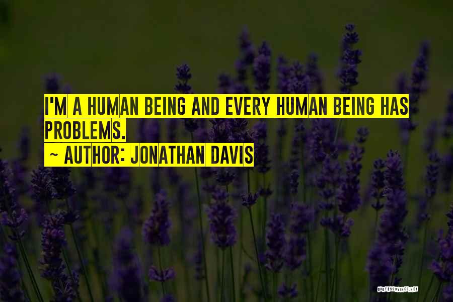Jonathan Davis Quotes 1457388