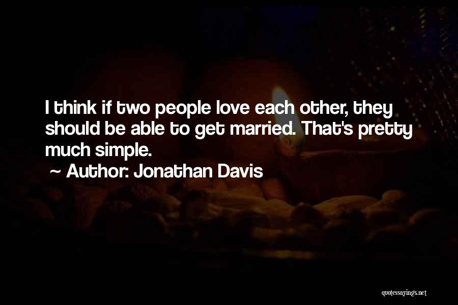 Jonathan Davis Quotes 177453