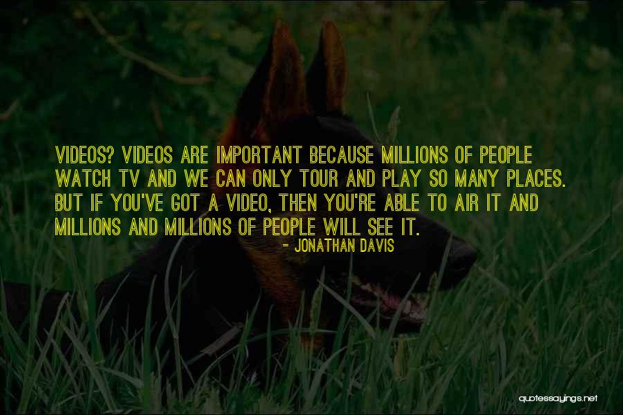 Jonathan Davis Quotes 707684