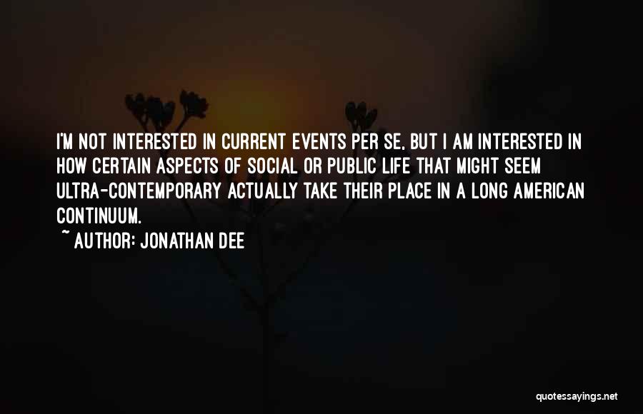 Jonathan Dee Quotes 2073271