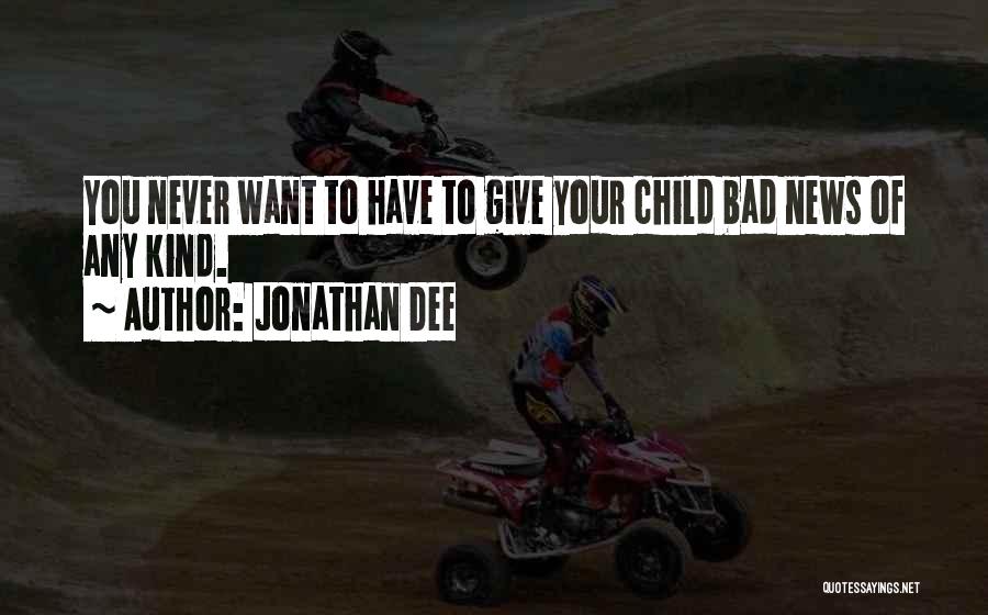 Jonathan Dee Quotes 407419