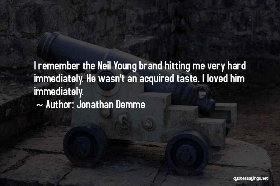 Jonathan Demme Quotes 116128