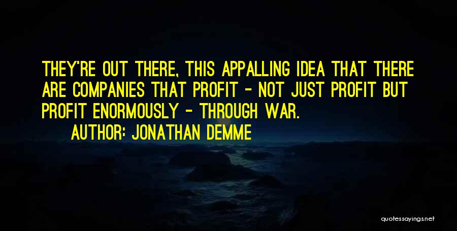 Jonathan Demme Quotes 2007875