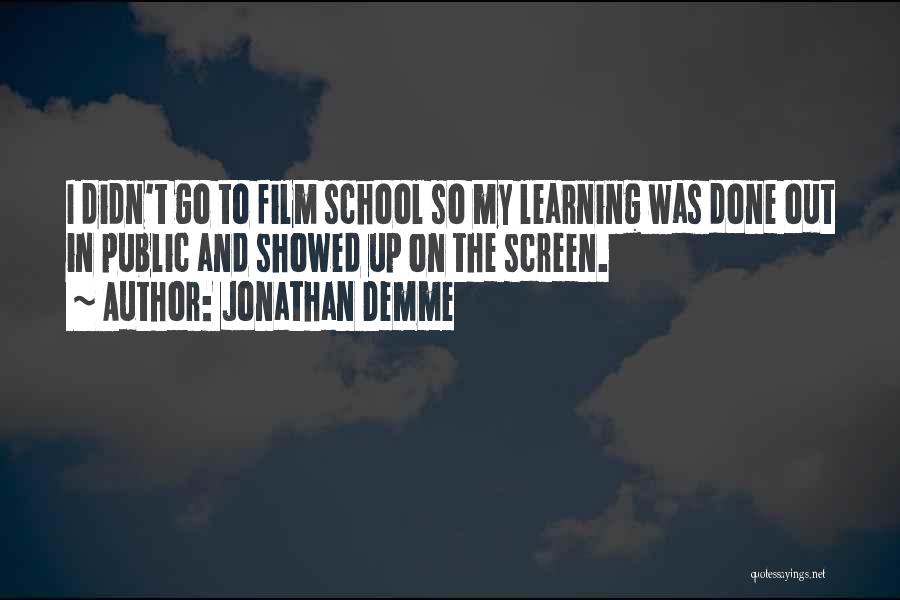Jonathan Demme Quotes 356842