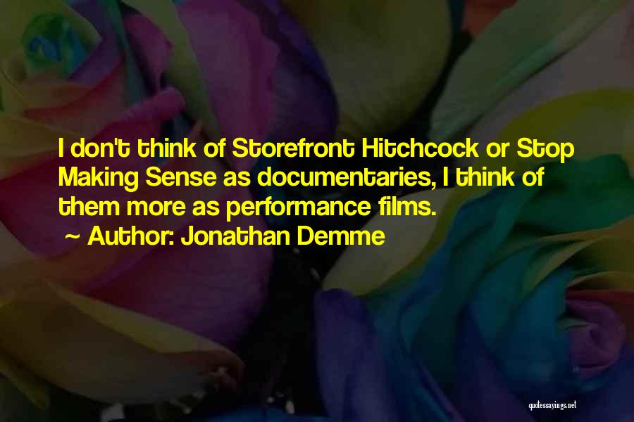 Jonathan Demme Quotes 477415