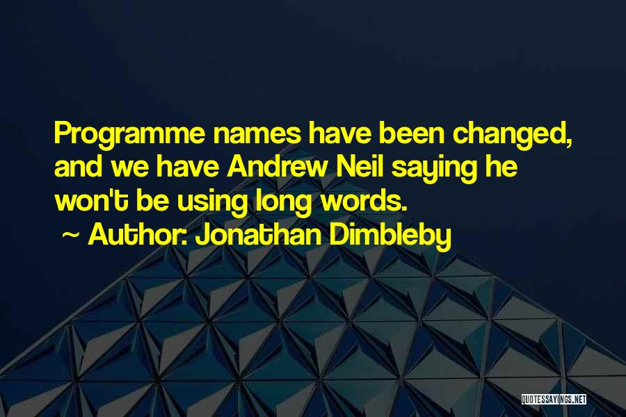 Jonathan Dimbleby Quotes 2197602