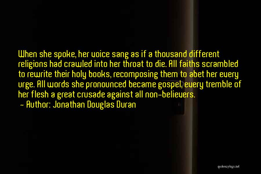 Jonathan Douglas Duran Quotes 1532088