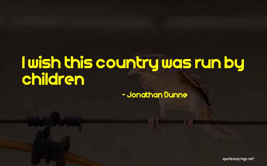 Jonathan Dunne Quotes 608815