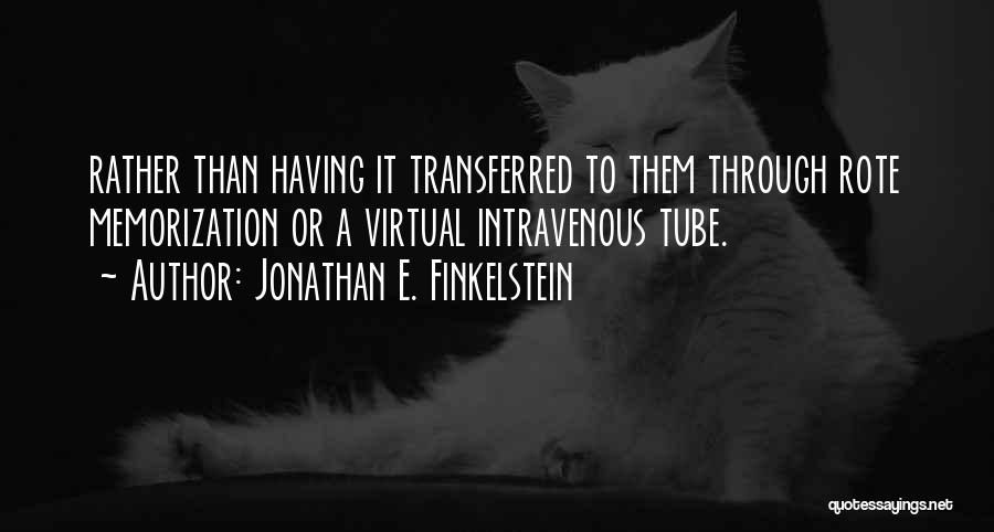 Jonathan E. Finkelstein Quotes 178507