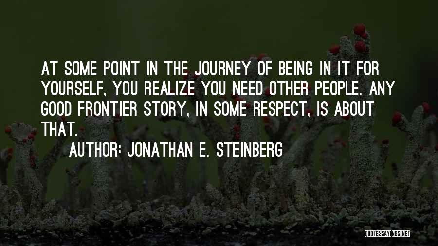 Jonathan E. Steinberg Quotes 1024744