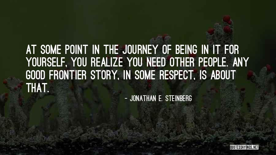 Jonathan E. Steinberg Quotes 1024744