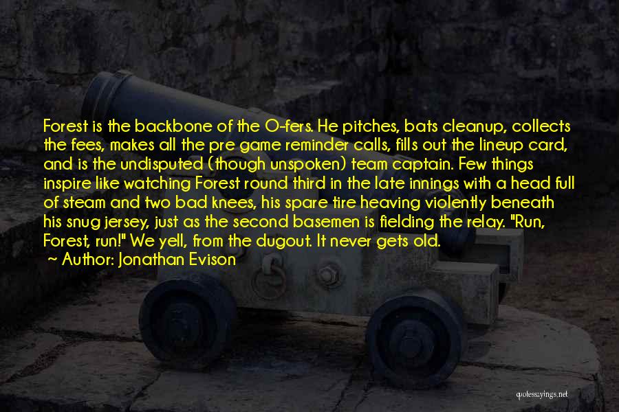 Jonathan Evison Quotes 1565416