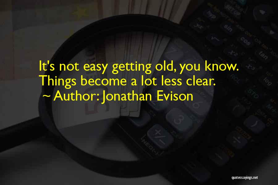 Jonathan Evison Quotes 488780