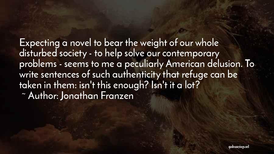 Jonathan Franzen Quotes 1557677