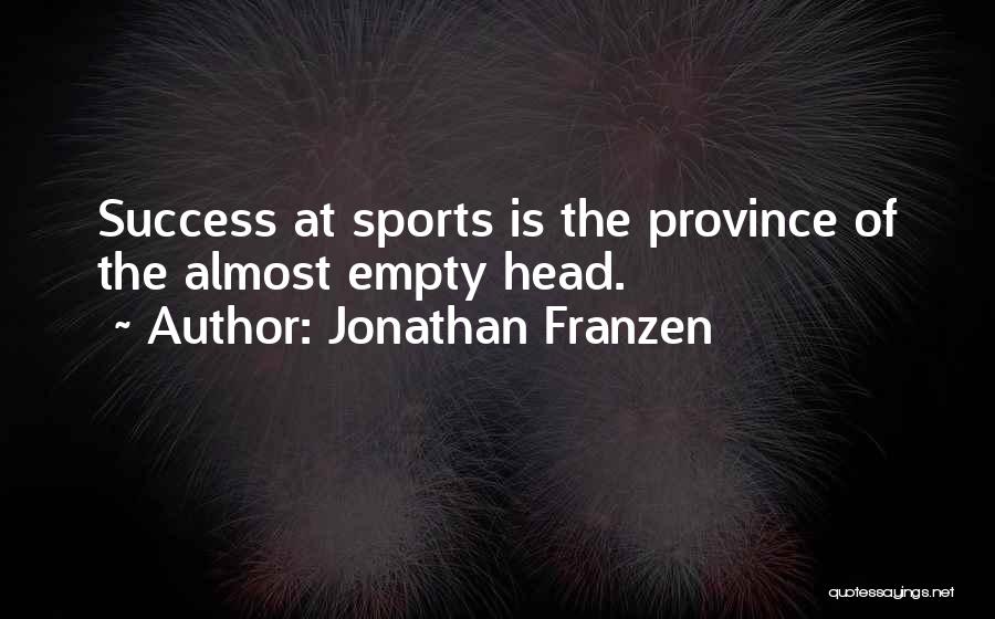 Jonathan Franzen Quotes 1657295