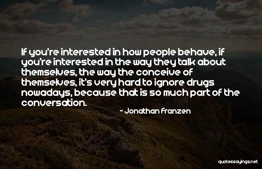 Jonathan Franzen Quotes 911971