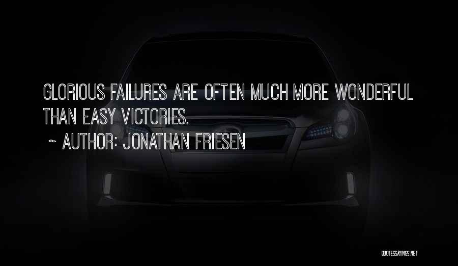 Jonathan Friesen Quotes 88296