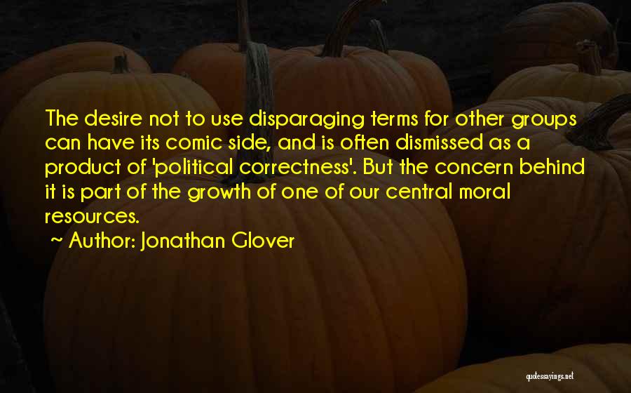 Jonathan Glover Quotes 1878357