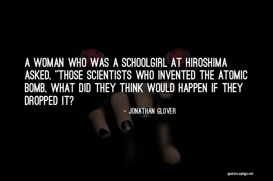 Jonathan Glover Quotes 491994