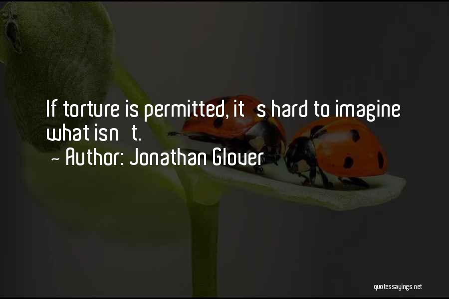 Jonathan Glover Quotes 819168