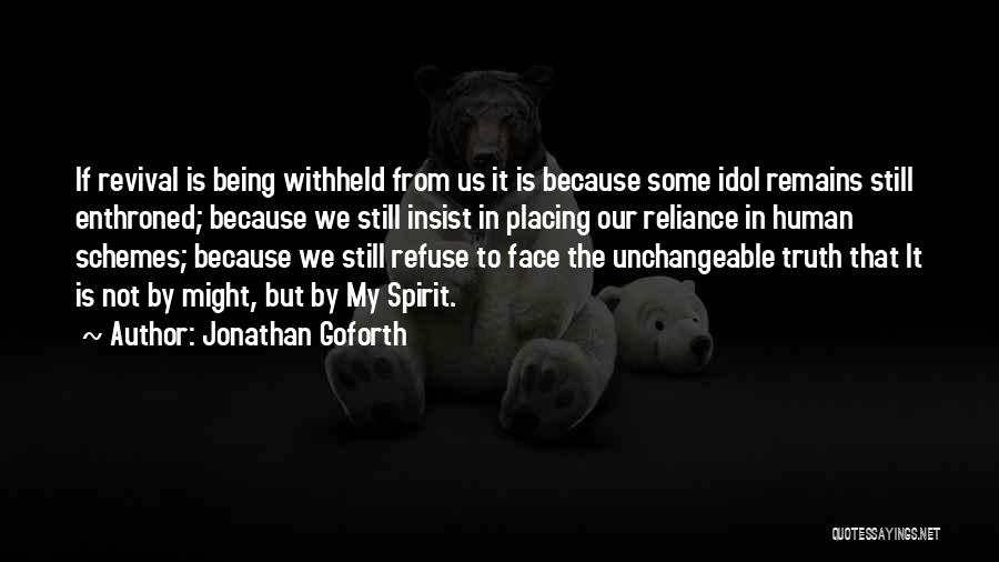 Jonathan Goforth Quotes 1987831
