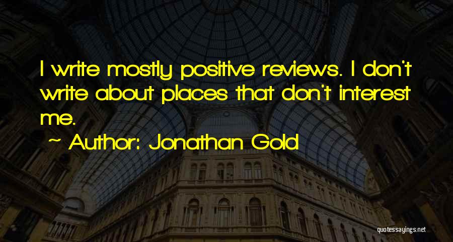 Jonathan Gold Quotes 1107059