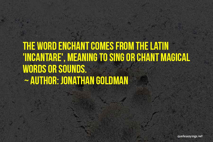 Jonathan Goldman Quotes 1742804