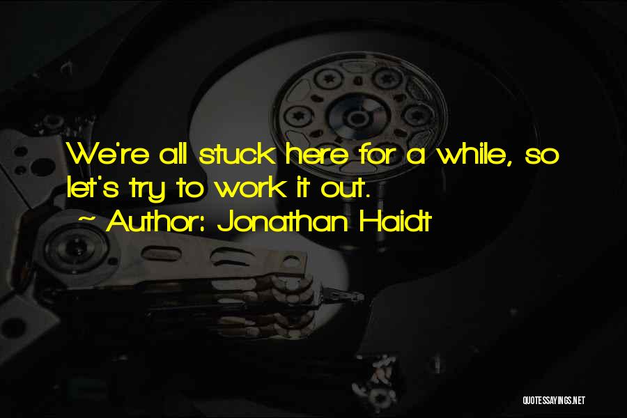 Jonathan Haidt Quotes 1340326