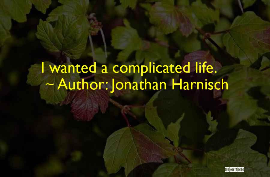 Jonathan Harnisch Quotes 1728024