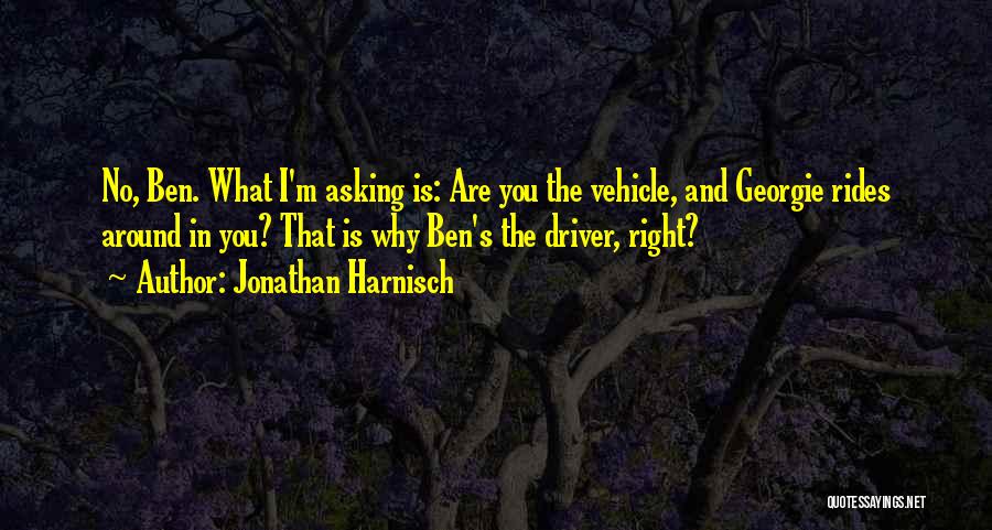 Jonathan Harnisch Quotes 832382