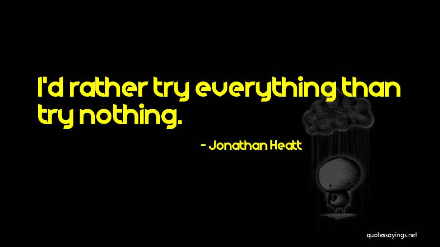 Jonathan Heatt Quotes 1293435 Jonathan Heatt Quotes 1293435