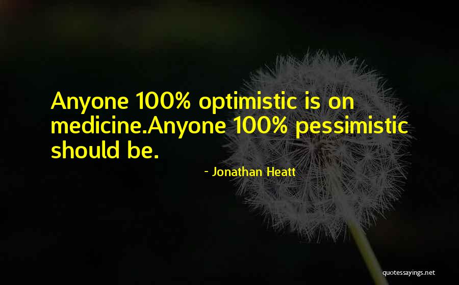 Jonathan Heatt Quotes 1510413 Jonathan Heatt Quotes 1510413