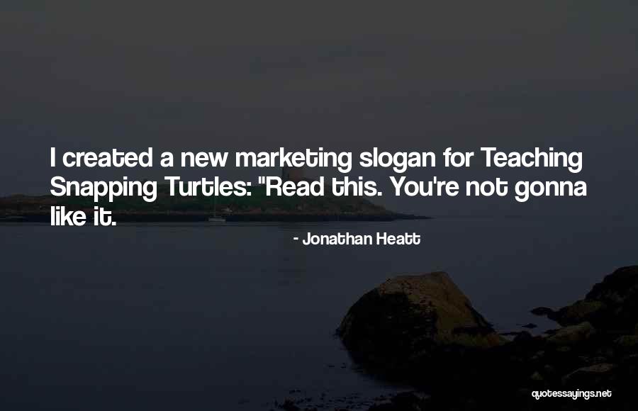 Jonathan Heatt Quotes 1868888 Jonathan Heatt Quotes 1868888