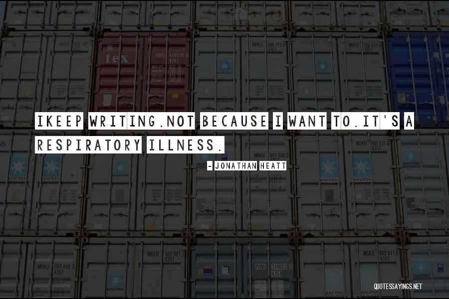 Jonathan Heatt Quotes 2003658 Jonathan Heatt Quotes 2003658