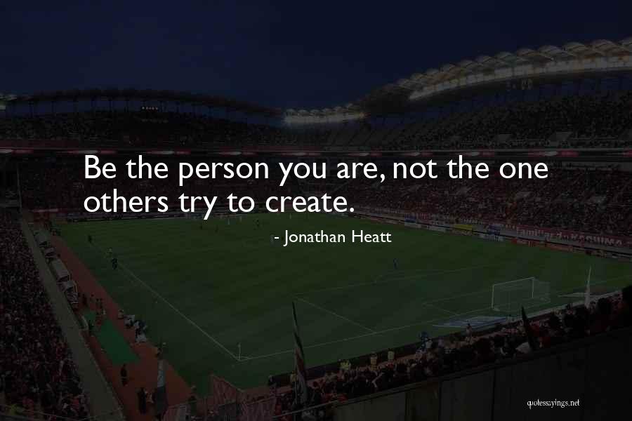 Jonathan Heatt Quotes 562796