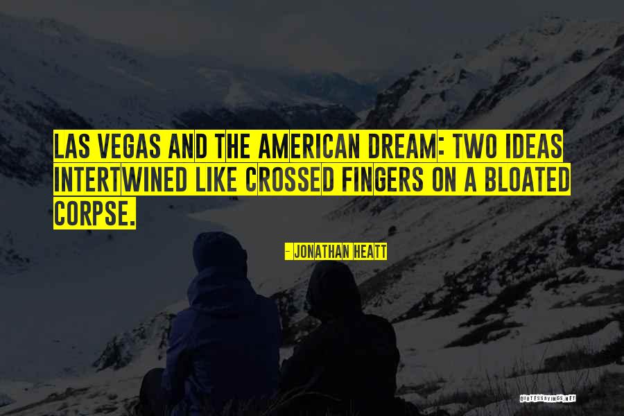 Jonathan Heatt Quotes 960303 Jonathan Heatt Quotes 960303
