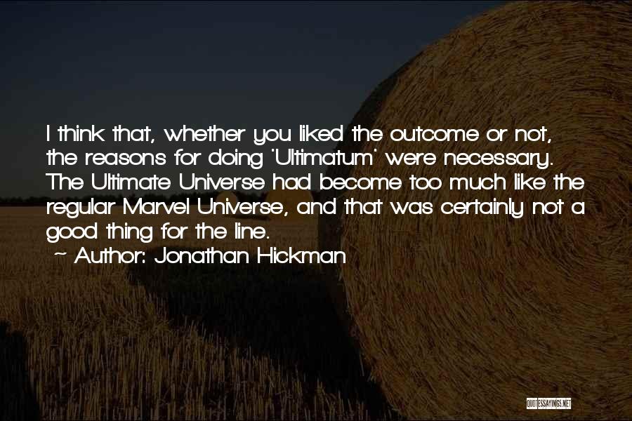 Jonathan Hickman Quotes 1436001