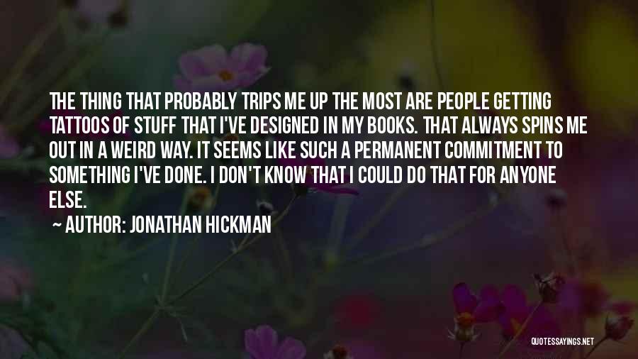 Jonathan Hickman Quotes 826949