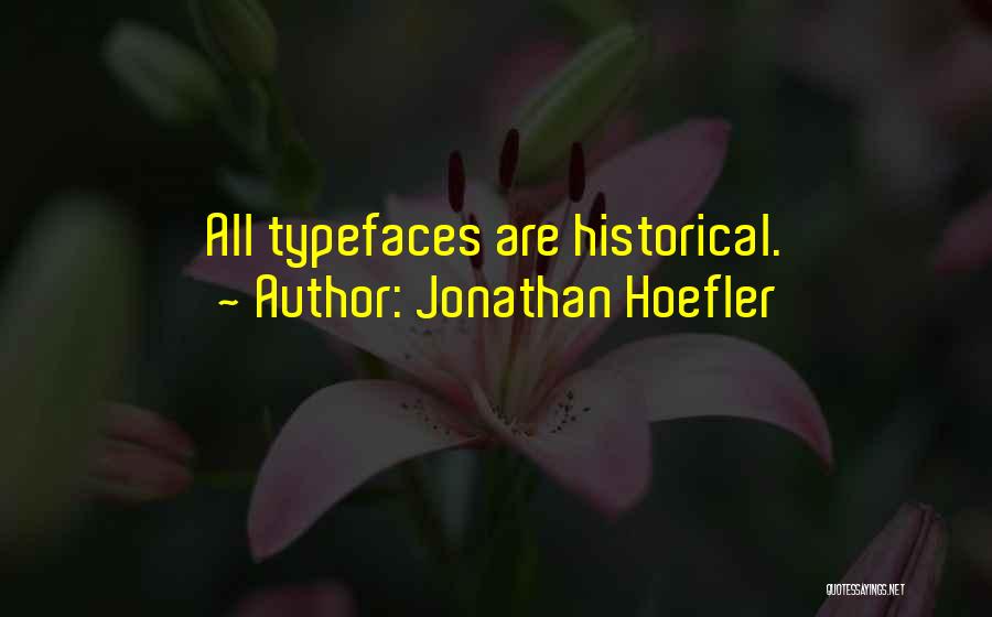 Jonathan Hoefler Quotes 153591