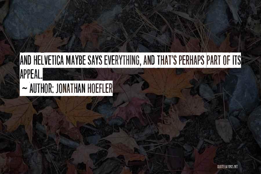 Jonathan Hoefler Quotes 1750330