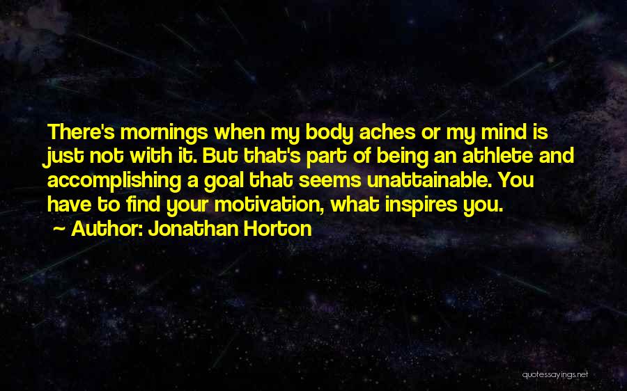 Jonathan Horton Quotes 1438989