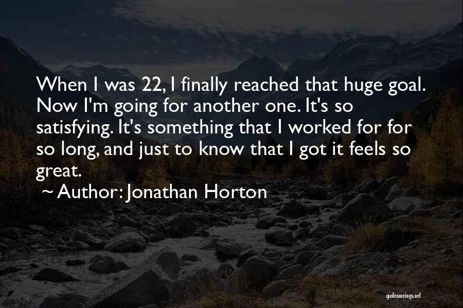 Jonathan Horton Quotes 442288