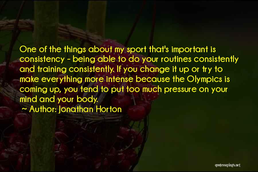 Jonathan Horton Quotes 674049